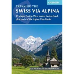 Trekking the Swiss Via Alpina 9781786311603