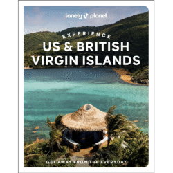 Experience US & British Virgin Islands Lonely Planet Guide