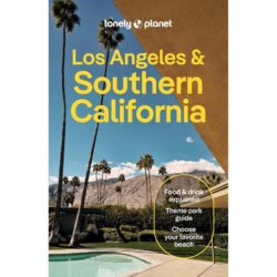 Los Angeles Southern California Lonely Planet Guide 9781787017085