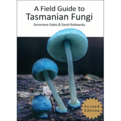 Field Guide to Tasmanian Fungi