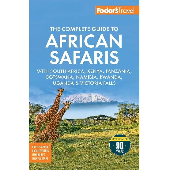 The Complete Guide to African Safaris