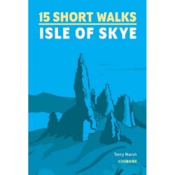 15 Short Walks on the Isle of Skye