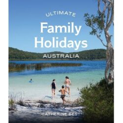 Ultimate Family Holidays Australia