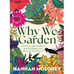 Why We Garden