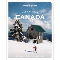 Lonely Planet Experience Canada 9781838697457