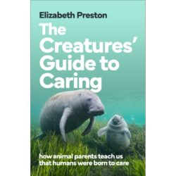 The Creatures Guide to Caring 9781761380792