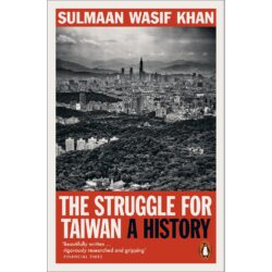 The Struggle for Taiwan 9781802064421