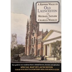 A Ripper Walk in Old Launceston