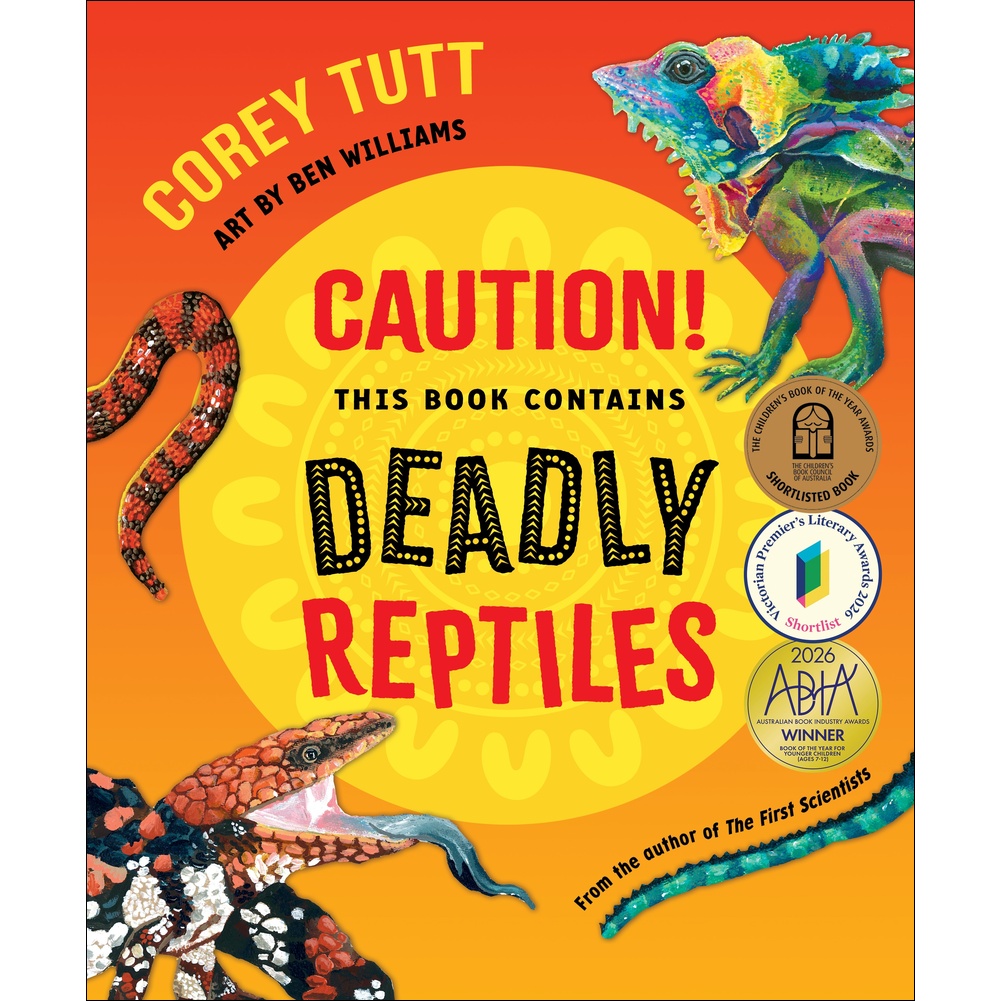 Caution This Book Contains Deadly Reptiles 9781761181030