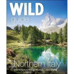 Wild Guide Northern Italy 9781910636565