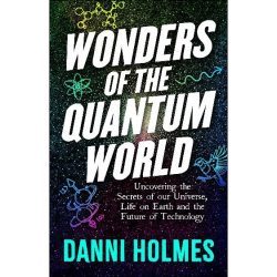 Wonders of the Quantum World
