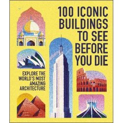 100 Iconic Buildings to See Before You Die