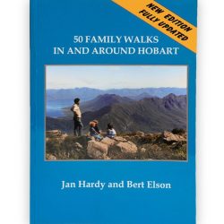50 Family Walks Around Hobart