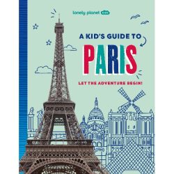 A Kid's Guide to Paris