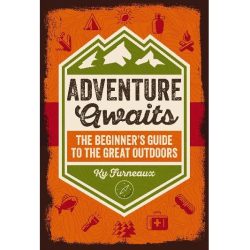 Adventure Awaits: The Beginner's Guide to the Great Outdoors
