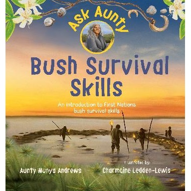 Ask Aunty Bush Survival Skills