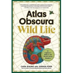 Atlas Obscura: Wild Life