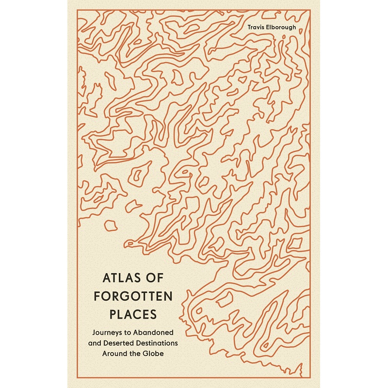 Atlas of Forgotten Places