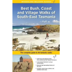 Best Bush, Coast and Village Walks of South-East Tasmania
