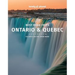 Best Road Trips Ontario & Quebec Lonely Planet Guide