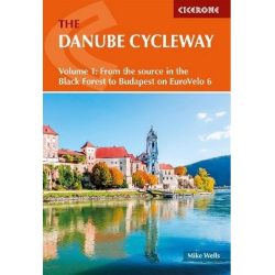 The Danube Cycle Way Vol 1 - Black Forest to Budapest