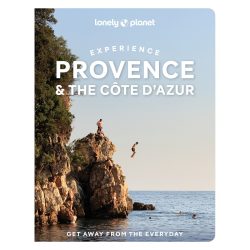 Experience Provence & Cote d'Azur Lonely Planet Guide