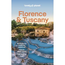 Florence & Tuscany Lonely Planet Guide