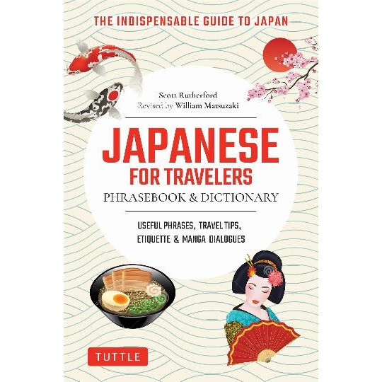 Japanese for Travelers Phrasebook & Dictionary