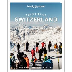 Experience Switzerland Lonely Planet Guide