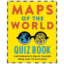 Maps of the World Quiz Book