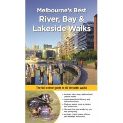 Melbourne's Best River, Bay and Lakeside Walks