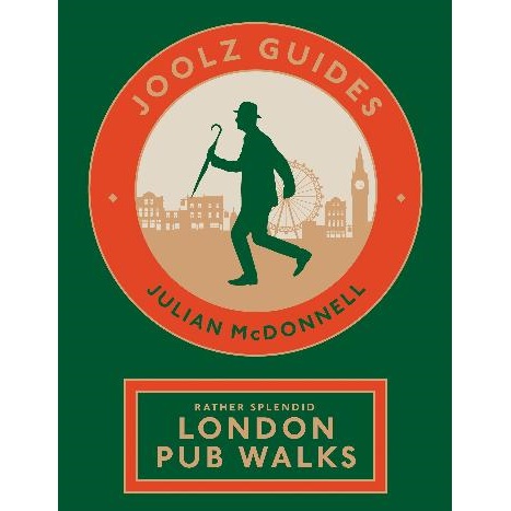 Rather Splendid London Pub Walks