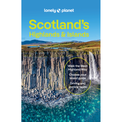 Scotland's Highlands & Islands Lonely Planet Guide