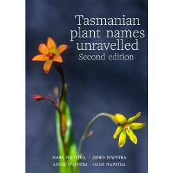 Tasmanian Plant Names Unravelled