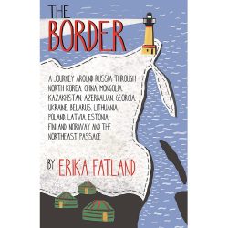 The Border: a Journey Around Russia