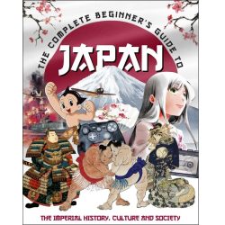 The Complete Beginner's Guide to Japan