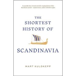 The Shortest History of Scandinavia