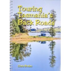 Touring Tasmania's Back Roads Guide
