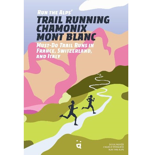 Trail Running Chamonix-Mont Blanc