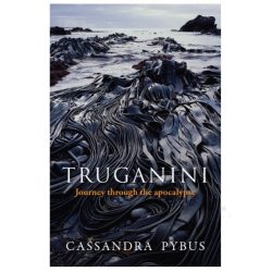 Truganini: Journey Through the Apocalypse