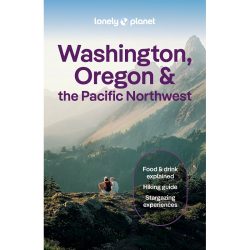 Washington Oregon & Pacific Northwest Lonely Planet Guide