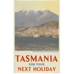 Tasmania For Your Next Holiday Print (Hobart)