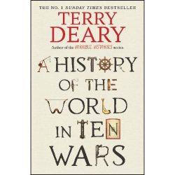 A History of the World in Ten Wars